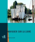 Valérie Mauret-Cribellier - Naviguer sur la Loire.