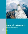 Damaso Maestracci - Corse, l'île réinventée.