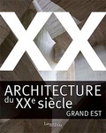 Marie-Pascale Etchart et Marie Gloc - Architecture du XXe siècle - Grand Est.