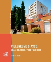 Leslie Dupuis - Villeneuve d'Ascq - Ville nouvelle, ville plurielle.