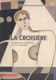 Christine Peltre - La croisière - Imaginaires maritimes (XIXe-XXIe siècles).