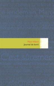 Marc Villard - Journal de bord.