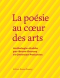 Bruno Doucey et Christian Poslaniec - La poésie au coeur des arts.
