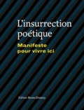 Christian Poslaniec et Bruno Doucey - L'insurrection poétique - Manifeste pour vivre ici.