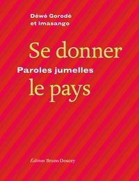 Déwé Gorodé et  Imasango - Se donner le pays - Paroles jumelles.