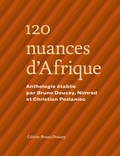 Bruno Doucey et Christian Poslaniec - 120 nuances d'Afrique.