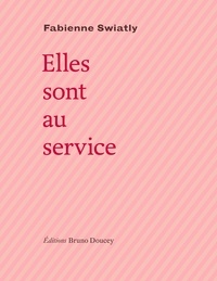 Fabienne Swiatly - Elles sont au service.