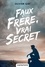 Olivier Gay - Faux frère, vrai secret.