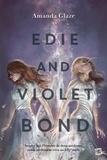 Amanda Glaze - Edie and Violet Bond.
