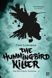 Finn Longman - The Butterfly Assassin Tome 2 : The Hummingbird Killer.