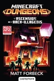 Matt Forbeck - Minecraft Dungeons  : L'ascension de l'Arch-Illageois.