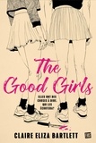 Claire Eliza Bartlett - The good girls.