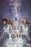 Amanda Glaze - Edie & Violet Bond.