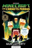 Mur Lafferty - Minecraft - Les carnets perdus.