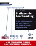 Florent A. Meyer - Pratiques de benchmarking - Créer collectivement du sens à partir du succès d'autres organisations.