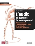 Claude Pinet - L'audit de système de management - Mettre en oeuvre l'audit interne et l'audit de certification selon l'ISO 19011:2012.