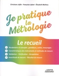 Christiane Joffin et Françoise Lafont - Je pratique la métrologie - Le recueil.