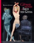 Erich Von gotha - CANICULE  : Les Carnets secrets de von Götha.