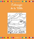 Maïte Roche - Coloriages de la Bible - De la Création aux Prophètes.