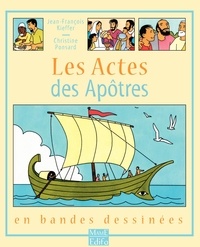 Jean-François Kieffer et Christine Ponsard - Les Actes des Apôtres - En bandes dessinées.