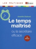 Josette Dubost - Le temps maîtrisé ou la secrétaire efficace.