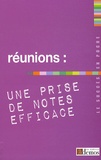  Demos Editions - Réunions : une prise de notes efficace.