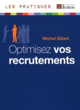 Michel Gibert - Optimisez vos recrutements.