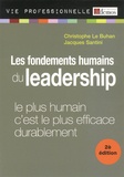 Christophe Le Buhan et Jacques Santini - Les fondements humains du leasership - Le plus humain c'est le plus efficace durablement.