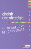  Demos Editions - Choisir une stratégie de recherche de candidats.