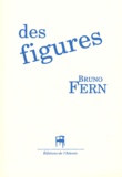 Bruno Fern - Des figures.