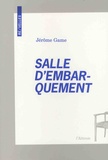 Jérôme Game - Salle d'embarquement.