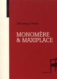Véronique Pittolo - Monomère & Maxiplace.