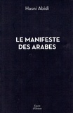 Hasni Abidi - Le manifeste des Arabes.