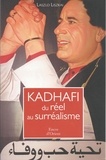 Làszló Liszkai - Kadhafi, du réel au surréalisme.