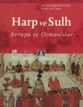 Dejanirah Couto - Harp ve Sulh - Avrupa ve Osmanlılar.