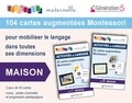 Nathalie Borroni - Maison - 104 cartes augmentées Montessori pour mobiliser le langage dans toutes ses dimensions. Avec 2 jeux de 52 cartes.