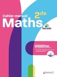 Philippe Demaria et Stephan Ceroi - Cahier-manuel maths seconde Sacado.