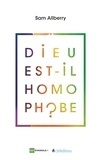 Sam Alberry - Dieu est-il homophobe ?.