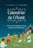 Esther Drihem et Valérie Deneufchâtel - Calendrier de l'avent avec chevalet - Découvrez 25 facettes de Jésus, celui qui rend Noël joyeux !.