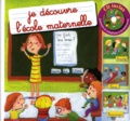 Coralline Pottiez - Je découvre l'école maternelle. 1 CD audio