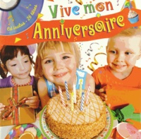 Bénédicte Carboneill et Coralline Pottiez - Vive mon anniversaire. 1 CD audio