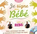 Coralline Pottiez et  Rémi - Je signe avec bébé - Volume 2. 1 CD audio MP3