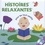 Coralline Pottiez et Gaëlle Berthelet - Histoires relaxantes - Pour les tout-petits. 1 CD audio MP3
