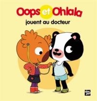  Mellow et Amélie Graux - Oops et Ohlala jouent au docteur.