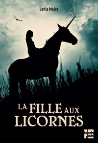 Lenia Major - La fille aux licornes.