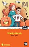Anouk Journo et Raphaëlle Michaud - Witchy Words.