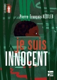 Pierre-François Kettler - Je suis innocent.