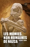Thierry Jamin - Les momies non humaines de Nazca - Un événement historique.
