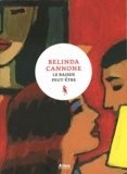 Belinda Cannone - Le baiser peut être.