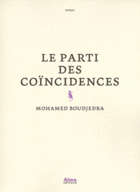 Mohamed Boudjedra - Le parti des coïncidences.
